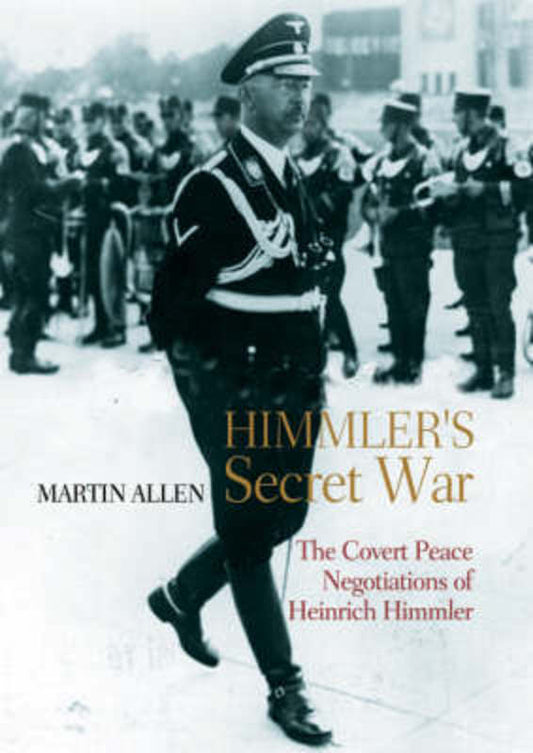 HIMMLER'S SECRET WAR