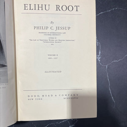 elihu root book, by philip c. jessup, 1938 Hardcover