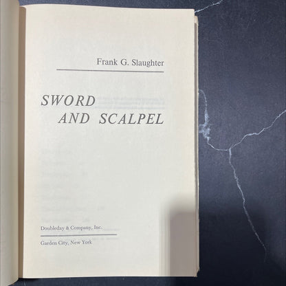 sword and scalpel book, by Frank G. Slaughter, 1957 Hardcover