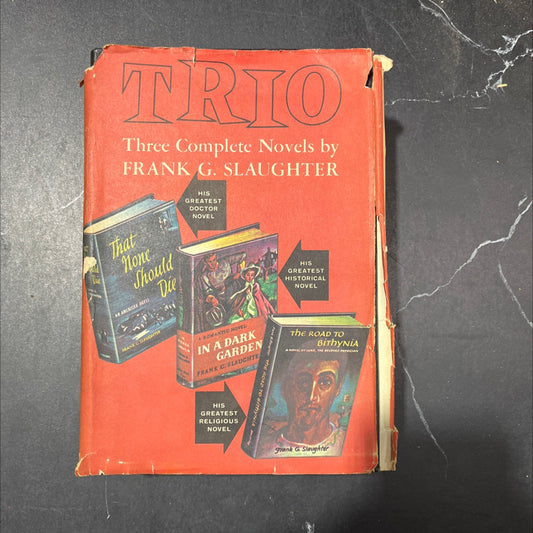 that none should die in a dark garden the road to bithynia book, by Frank G. Slaughter, 1951 Hardcover