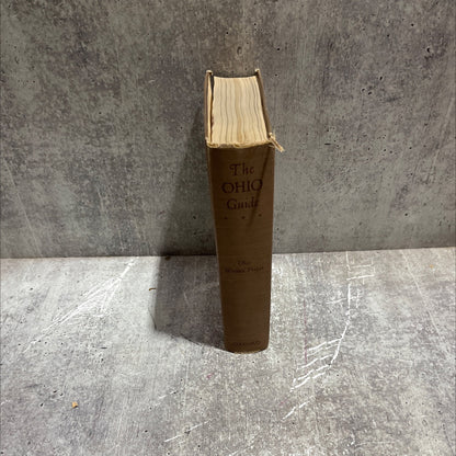 the ohio guide book, by workers of the writers' program of the work projects administration in the state of ohio, 1940
