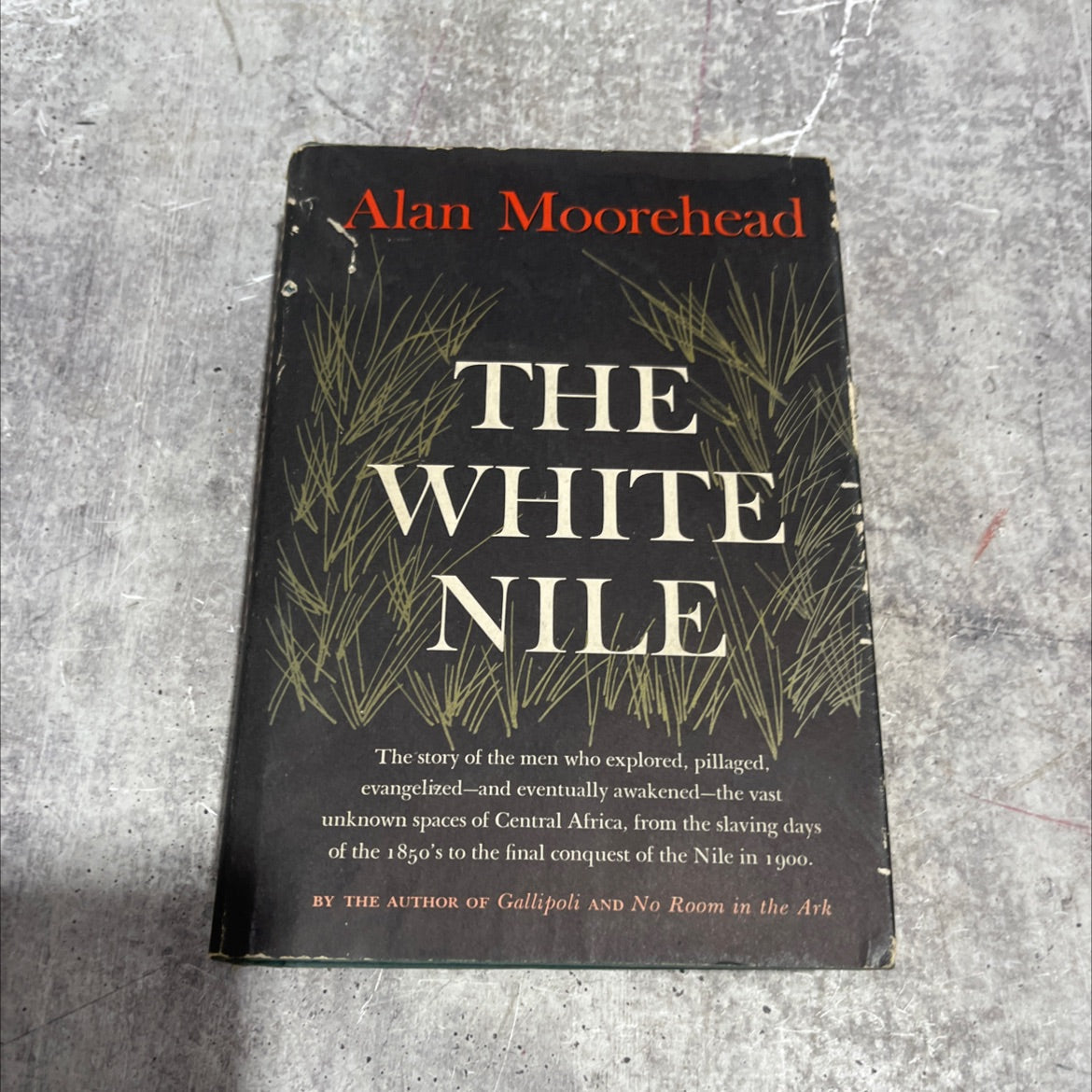 the white nile book, by alan moorehead, 1960 Hardcover